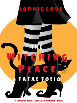 cover image of The Witching Place: A Fatal Folio